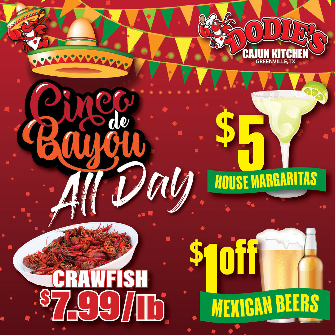 Cinco de Mayo at Dodie's Greenville Cajun Kitchen Restaurant Live Fresh Crawfish and Margaritas